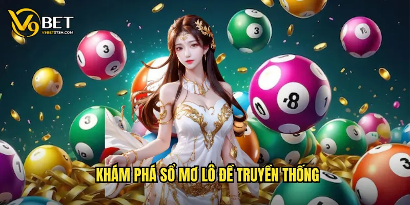 Khám phá sổ mơ lô đề truyền thống